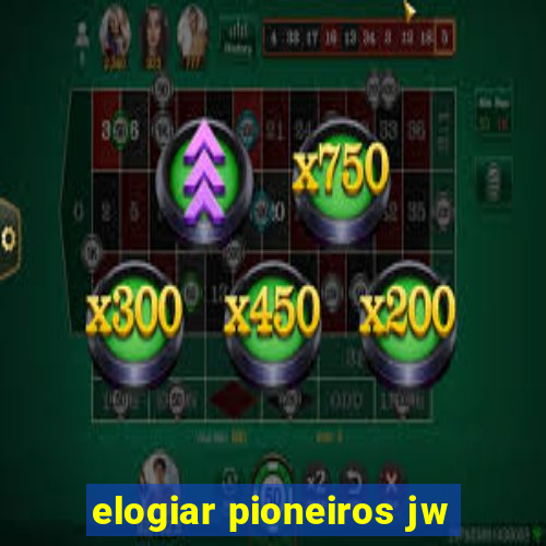 elogiar pioneiros jw